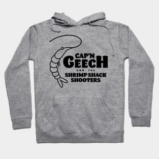 Cap'n Geech and the Shrimp Shack Shooters Hoodie